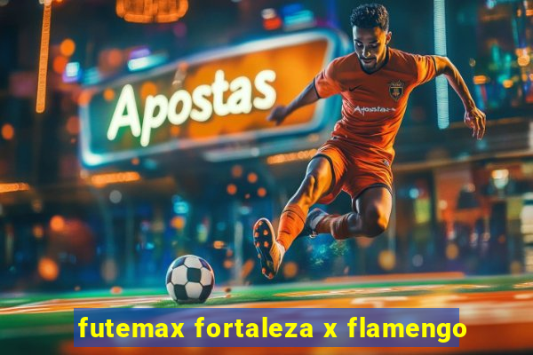 futemax fortaleza x flamengo